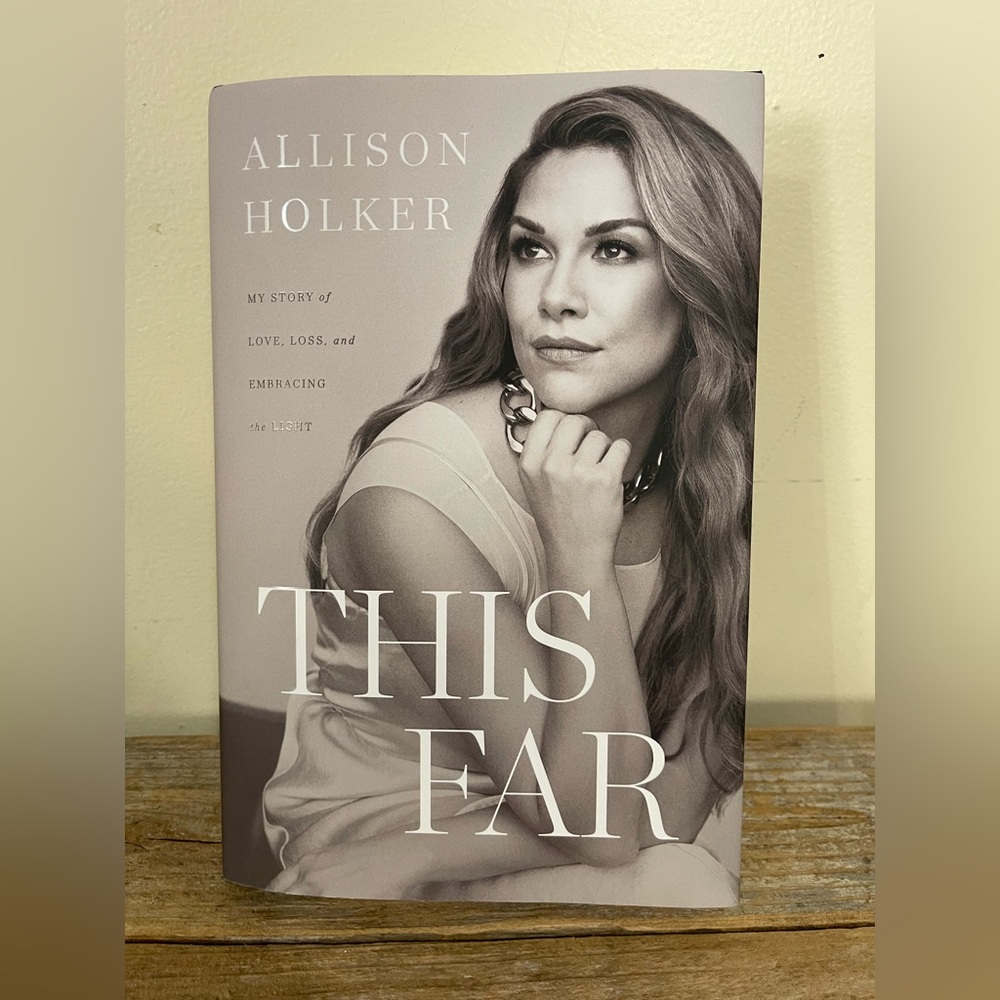 This Far: My Story of Love, Loss, and Embracing the Light by Allison Holker